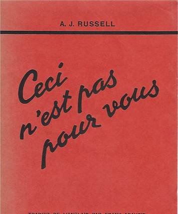 Ceci n'est pas pour vous, par A.J. Russell, couverture de livre
