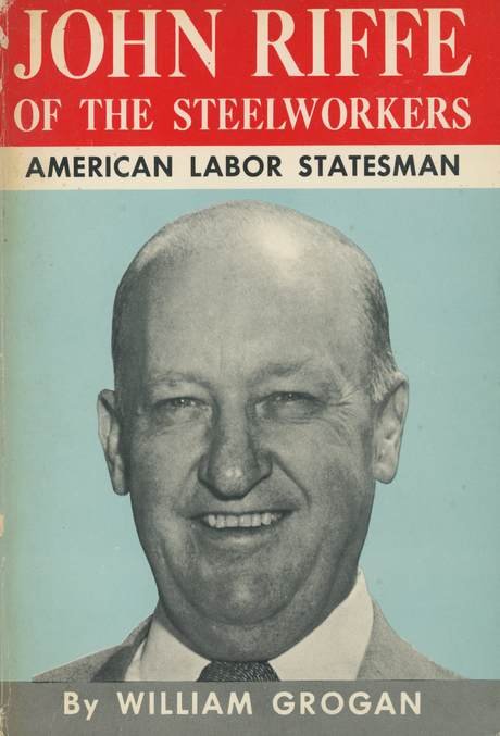 John Riffe of the steelworkers, book cover