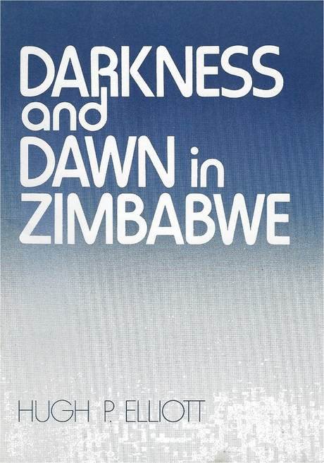 Darkness and Dawn in Zimbabwe, Hugh Elliott, booklet cover