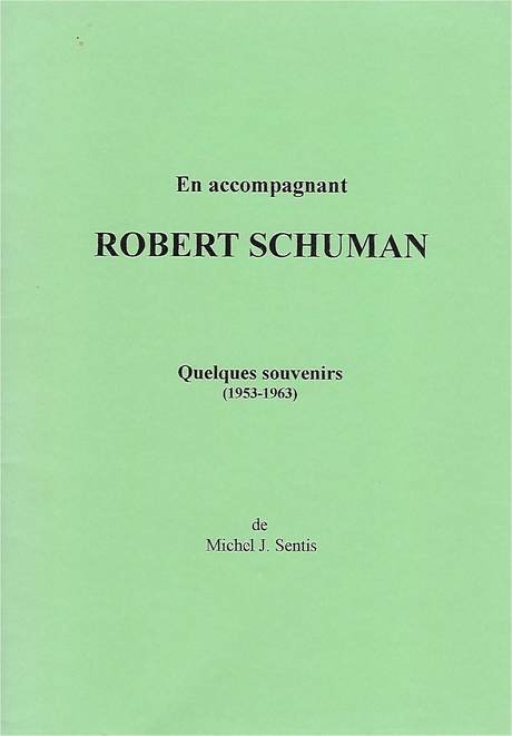Robert Schuman, quelques souvenirs