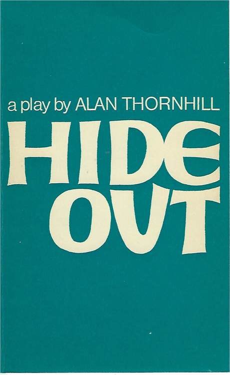 "Hide Out" play script by Alan Thornhill, cover, 1969