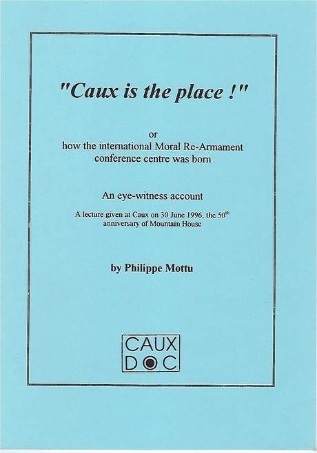 'Caux is the place!' Philippe Mottu, booklet cover