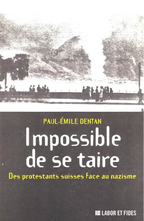 'Impossible de se taire', couverture de livre de Paul-Emile Dentan