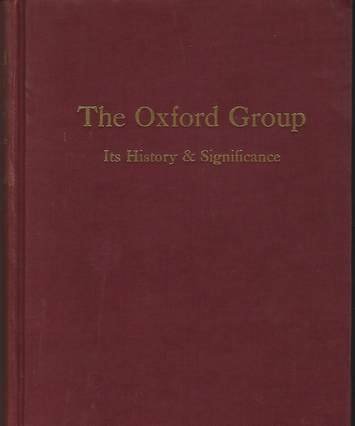 The Oxford Group: its history and significance, book cover