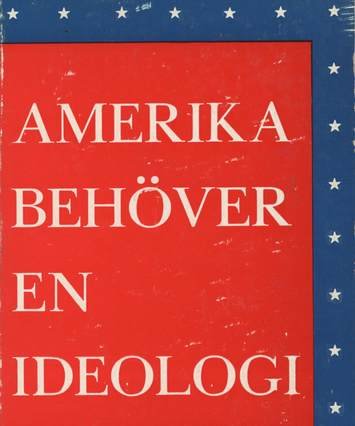 Book Cover of Amerika behöver en ideologi 