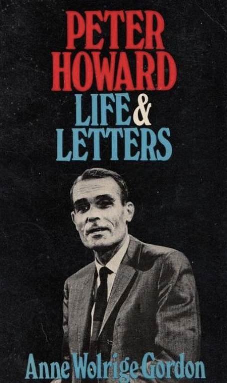 Peter Howard, Life and Letters