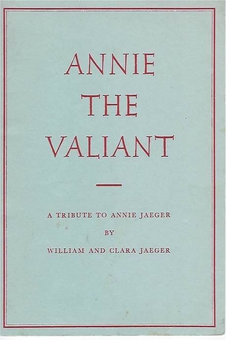 Annie the Valiant, booklet by Bill & Clara Jaeger, cover