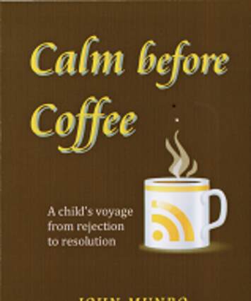 "Calm before Coffee" by John Munro, book cover